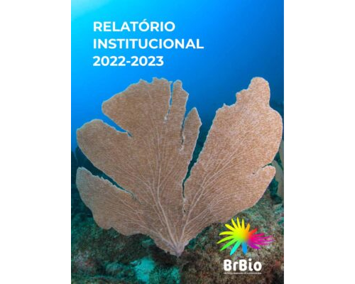 Relatório Institucional BrBio do Biênio 2022-2023